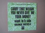 Orange Bicycle Carry That Weight Vinyl single Beatles cover, Ophalen of Verzenden, 7 inch, Pop, Single