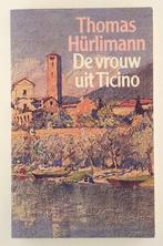 Hurlimann, Thomas - De vrouw uit Ticino, Verzenden, Gelezen, Europa overig