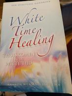 White Time Healing - Ananda Wensing-Boerema, Gelezen, Achtergrond en Informatie, Spiritualiteit algemeen, Ananda Wensing-Boerema