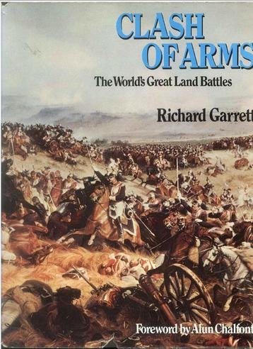 Clash of Arms the World's Great Land Battles- Richard Garret beschikbaar voor biedingen