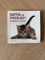 Boek: kattig of poeslief, opvoedgids voor kittens, Ophalen of Verzenden, Gelezen, Katten