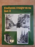 Eindhoven vroeger en nu, deel 2 (1985) fotovergelijkingen, Boeken, Ophalen of Verzenden, Karel Vermeeren, 20e eeuw of later, Gelezen