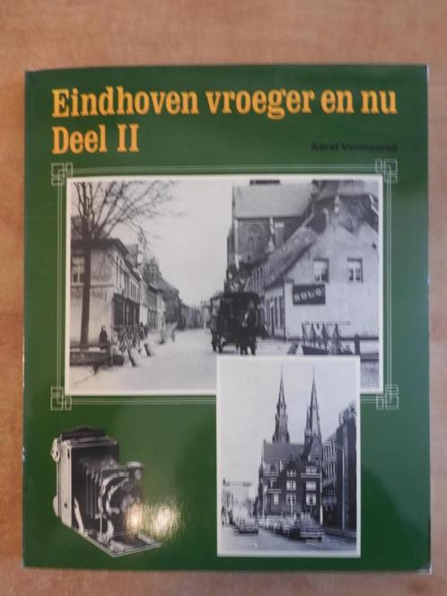Eindhoven vroeger en nu, deel 2 (1985) fotovergelijkingen, Boeken, Geschiedenis | Stad en Regio, Gelezen, 20e eeuw of later, Ophalen of Verzenden