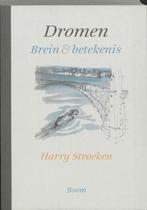 Dromen (Brein & Betekenis) Harry Stroeken, Boeken, Psychologie, Functieleer of Neuropsychologie, Zo goed als nieuw, Ophalen
