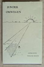 Neeltje Bouw - Zonder Omwegen - Stichting Zending, Ophalen of Verzenden, Zo goed als nieuw, Eén auteur