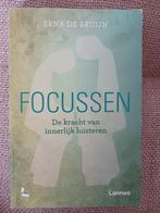 Focussen - de kracht van innerlijk luisteren, Spiritualiteit algemeen, Ophalen of Verzenden, Zo goed als nieuw, Erna de Bruin