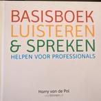 Harry van de Pol - Basisboek luisteren en spreken, Boeken, Nieuw, Nederlands, Ophalen of Verzenden, Harry van de Pol