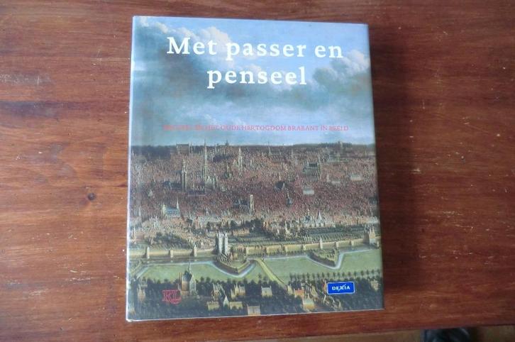 boek - Met passer en penseel - Brussel en hertogdom Brabant, Boeken, Kunst en Cultuur | Beeldend, Zo goed als nieuw, Schilder- en Tekenkunst
