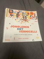 Jongleren met Vermicelli - Sigrid van Iersel, Ophalen of Verzenden, Zo goed als nieuw