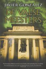 De valse meesters & Drakenogen, Ophalen of Verzenden, Zo goed als nieuw, Javier González,Fernández