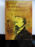 Louis Couperus - De boeken der kleine zielen, Boeken, Ophalen of Verzenden, Gelezen, Louis Couperus, Nederland
