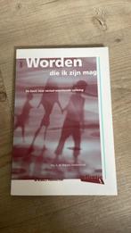 Worden die ik zijn mag, Ophalen of Verzenden, Zo goed als nieuw