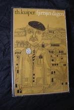 FJIRTSJIN DAGEN door Th. Kuiper friestalig, Ophalen of Verzenden, Gelezen