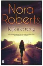 Nora Roberts - kijk niet terug, Boeken, Ophalen of Verzenden, Nieuw
