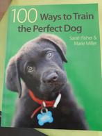 100 ways to train the perfect dog – Sarah Fisher, Boeken, Ophalen of Verzenden, Zo goed als nieuw, Honden, Sarah Fisher