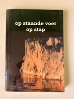 Op Staande Voet Op Stap - Reisverhalen, Ophalen of Verzenden, Zo goed als nieuw, Zuid-Amerika