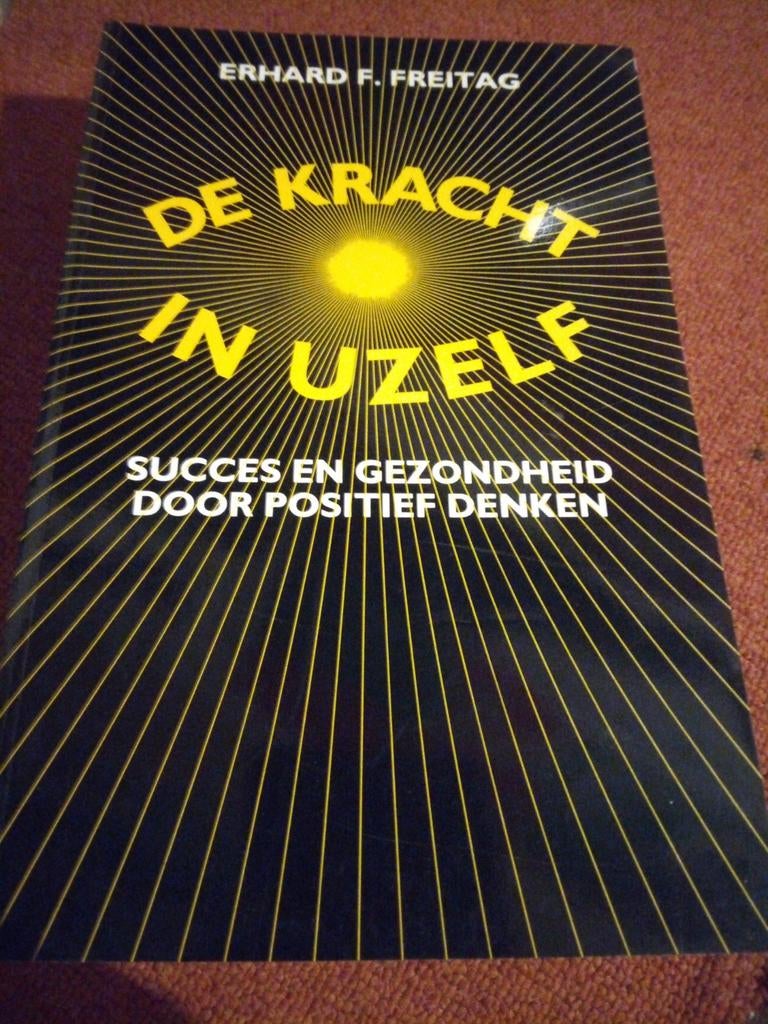 De Kracht in Uzelf - Erhard F. Freitag, Verzenden