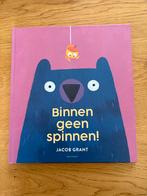 Binnen geen spinnen! - Jacob Grant, Ophalen of Verzenden, Gelezen, Fictie algemeen