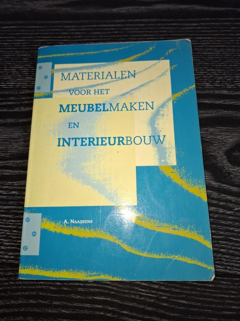 Materialen voor het Meubelmaken en Interieurbouw, Boeken, Ophalen of Verzenden, Gelezen, Overige niveaus, Overige vakken