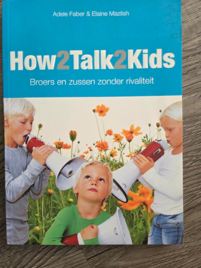 How2Talk2Kids - Broers en zussen zonder rivaliteit, Ophalen of Verzenden