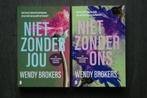 NIET ZONDER JOU/ NIET ZONDER ONS.. Wendy Brokers, Boeken, Romans, Ophalen of Verzenden, Zo goed als nieuw
