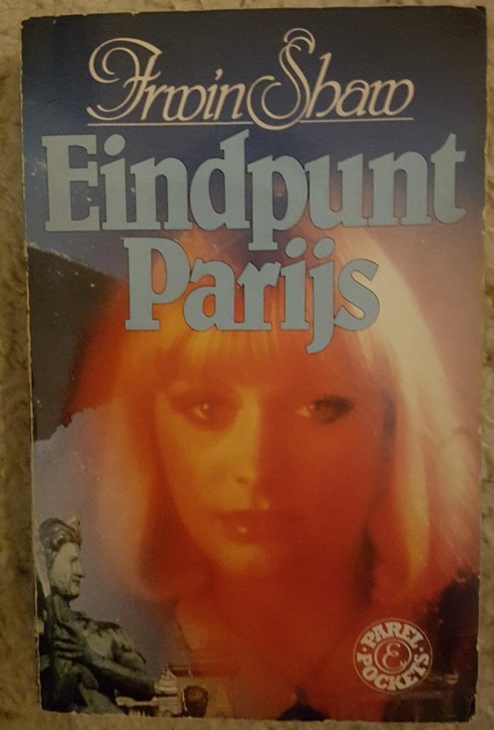 Eindpunt Parijs - Irwin Shaw - IGST, Boeken, Ophalen of Verzenden, Gelezen, Irwin Shaw, Amerika