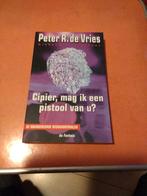 Peter r de vries cipier mag ik een pistool van u, Ophalen of Verzenden, Zo goed als nieuw