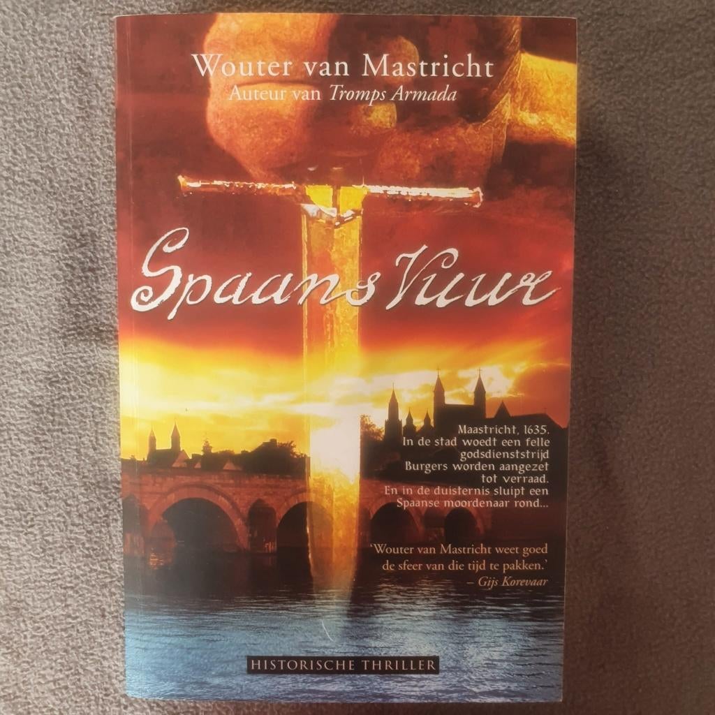Spaans vuur - Wouter van Mastricht, Boeken, Ophalen of Verzenden, Gelezen, Wouter van Mastricht