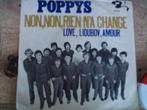 poppys - non, non, rien n'a change  10a, 7 inch, Single, Ophalen of Verzenden, Zo goed als nieuw