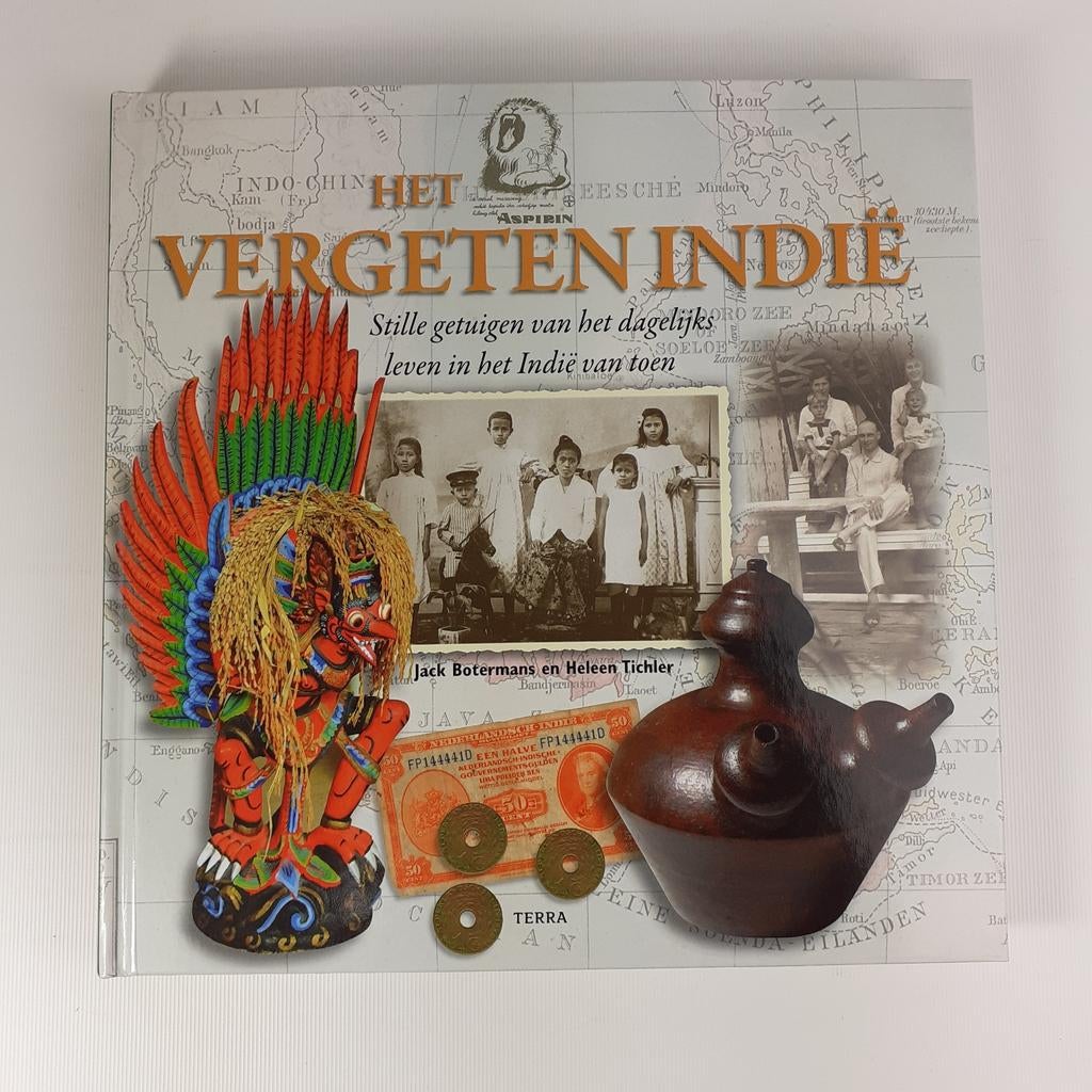 Het Vergeten Indië: Stille getuigen van het dagelijks leven, Boeken, 20e eeuw of later, Jack Botermans en Heleen Tichler, Ophalen of Verzenden