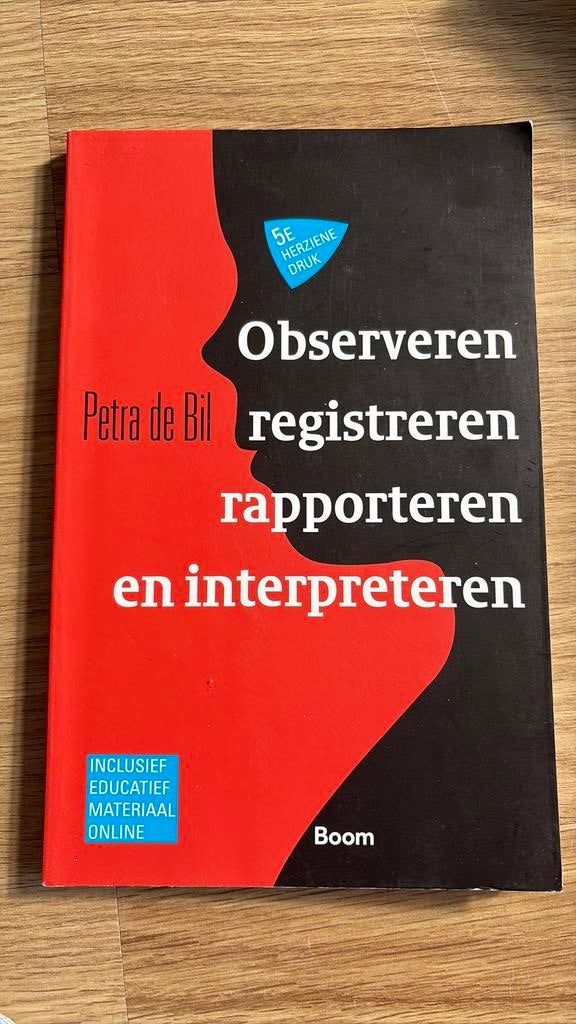 Observeren, registreren, rapporteren en interpreteren, Sociale wetenschap, Petra de Bil, Ophalen of Verzenden, Zo goed als nieuw