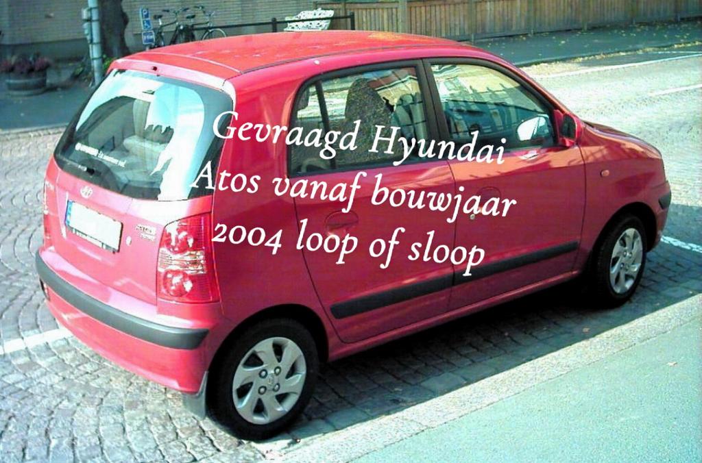 Gezocht Hyundai Atos vanaf 2004 loop of sloop hoge km ook, Auto diversen, Ophalen of Verzenden