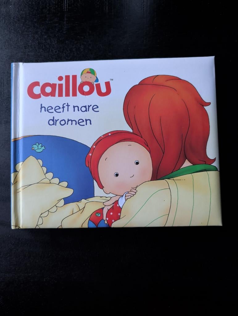 Caillou heeft nare dromen - Kinderboek, Boeken, Ophalen of Verzenden, Zo goed als nieuw, Nicole Nadeau, Fictie algemeen