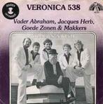 Vader Abraham & Makkers – Veronica 538 / Singles 7 / VG+, Cd's en Dvd's, Vinyl | Nederlandstalig, Ophalen of Verzenden, Zo goed als nieuw