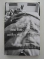 Erik Vlaminck - Een berg mens onder witte lakens, Boeken, Ophalen of Verzenden, Zo goed als nieuw, België