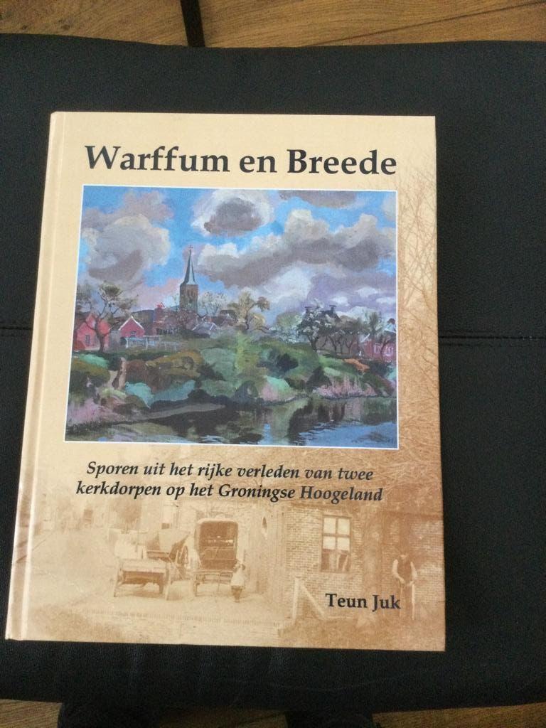 Warffum en Breede. Teun Juk. Groningse Hoogeland. Gebonden, Boeken, Ophalen of Verzenden, Gelezen
