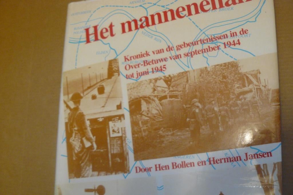 OVER-BETUWE / HET MANNENEILAND / 1944 - 1945 / Hen Bollen, Boeken, Ophalen of Verzenden, Gelezen