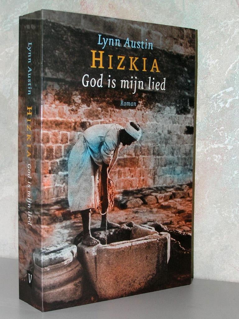 Lynn Austin - Hizkia - God is mijn lied (Bijbelse roman), Ophalen of Verzenden, Zo goed als nieuw