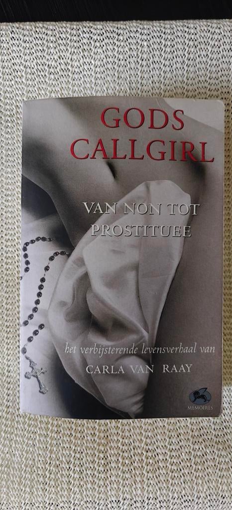 Gods Callgirl - Van non tot prostituee, Boeken, Ophalen of Verzenden