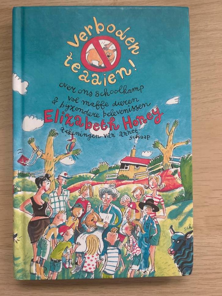 Verboden te aaien! - Elizabeth Honey, Boeken, Kinderboeken | Jeugd | onder 10 jaar, Gelezen, Fictie algemeen, Ophalen of Verzenden