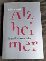 Koos Neuvel - Alzheimer - Biografie van een ziekte, Ophalen of Verzenden, Zo goed als nieuw, Koos Neuvel, Geesteswetenschap