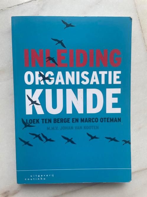 Inleiding Organisatiekunde - Loek ten Berge, Boeken, Economie, Management en Marketing, Zo goed als nieuw, Management, Ophalen of Verzenden