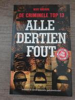Alle dertien fout de criminele top 13 bert voskuil, Boeken, Ophalen of Verzenden, Gelezen