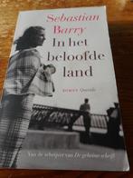 In Het Beloofde Land - Sebastian Barry, Ophalen of Verzenden, Zo goed als nieuw, Sebastian Barry
