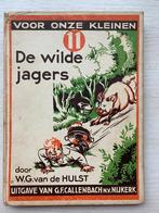 W.G VAN DE HULST De wilde jagers, Gelezen, 5 of 6 jaar, Fictie algemeen, Ophalen of Verzenden
