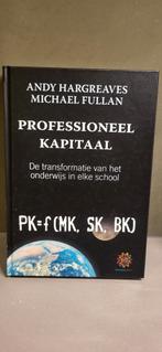 Andy Hargreaves - Professioneel Kapitaal, Andy Hargreaves; Michael Fullan, Ophalen of Verzenden, Zo goed als nieuw, Nederlands