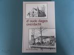 D' oude dagen overdacht / Gereformeerde Gemeente Zwijndrecht, Boeken, Gelezen, Drs. C. Van den Berg, Christendom | Protestants