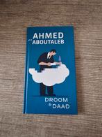Droom & Daad - Ahmed Aboutaleb, Ophalen of Verzenden, Gelezen, Ahmed Aboutaleb