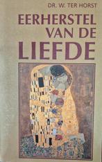 Eerherstel van de Liefde - Dr. W. ter Horst, Ophalen of Verzenden, Gelezen, Dr. W. ter Horst, Christendom | Protestants