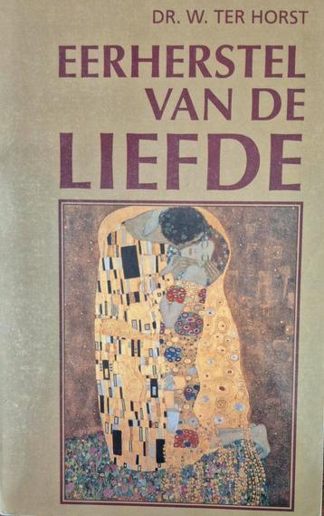 Eerherstel van de Liefde - Dr. W. ter Horst beschikbaar voor biedingen